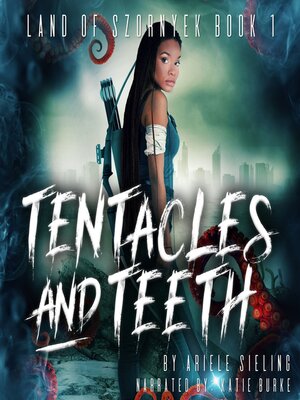 cover image of Tentacles and Teeth